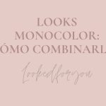 Cómo llevar un look monocolor