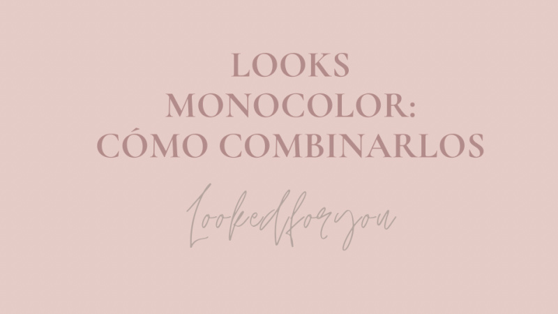 look monocolor